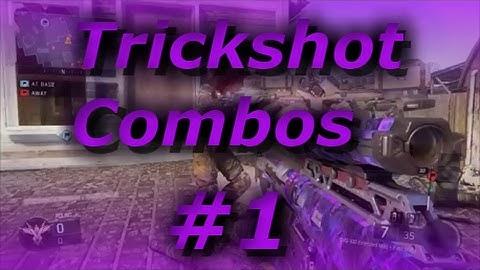 Trickshot Combos #1 (Black Ops 3)