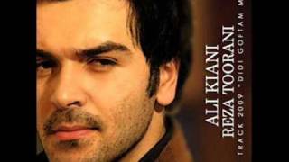 Ali Kiani ft  Reza Toorani- Didi goftam miri