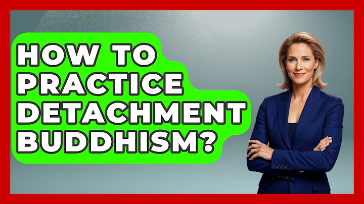 How To Practice Detachment Buddhism? - Buddhism Reflections