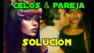 CELOS Y PAREJA, ¿Què hago? ESTO