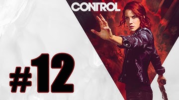 Control Gameplay Walkthrough Part 12 - PS4 No Commentary
