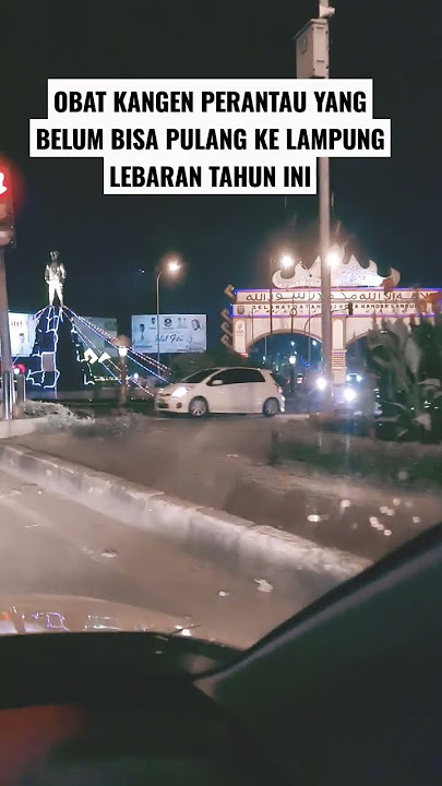MUDIK KE LAMPUNG #mudik #lampung #fyp #kampunghalaman
