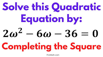 Solve this Quadratic Equation by Completing the Square | Step-by-Step Explanation