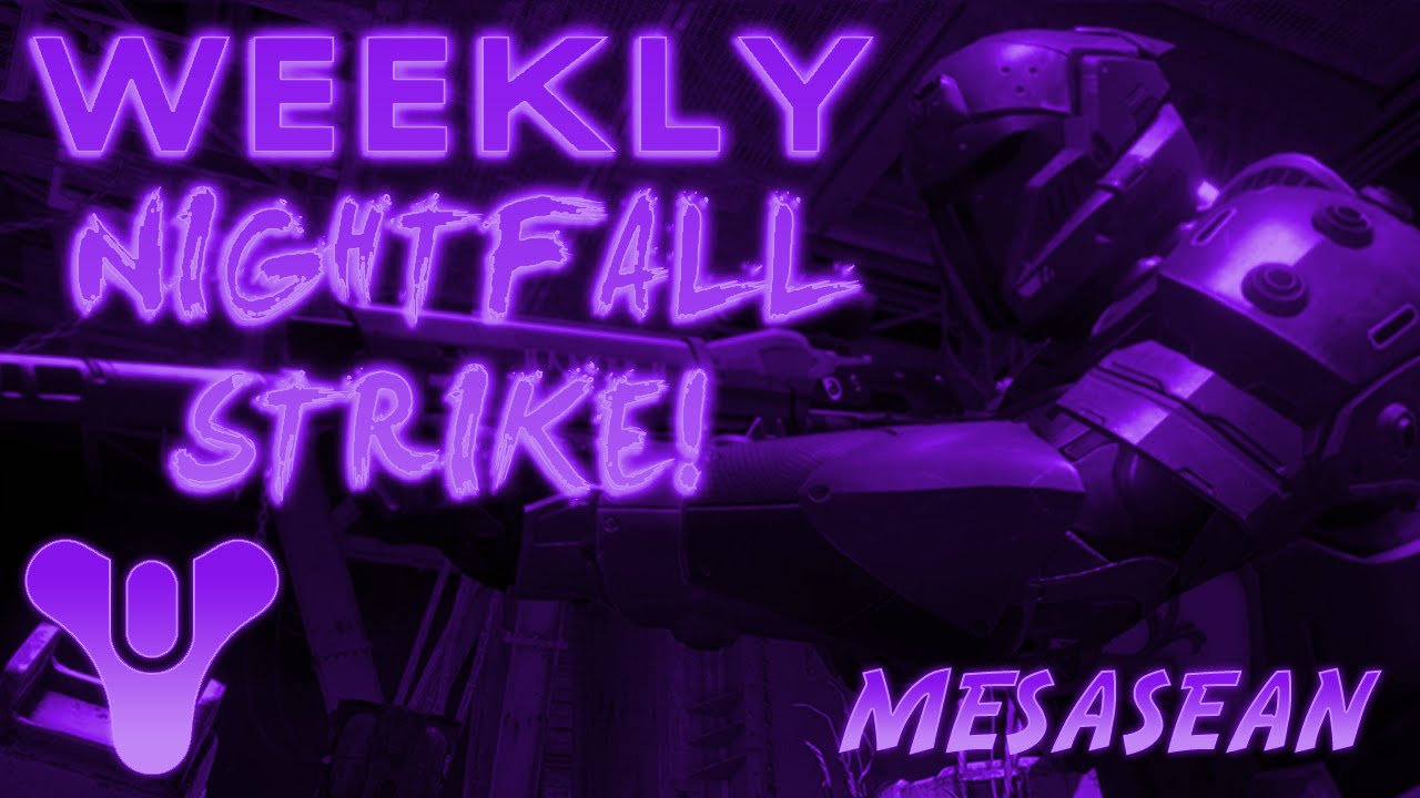 Destiny Weekly Night Fall Strike Velveeta Cheese Spot. Cerberus Vae III Heroic Strike also.