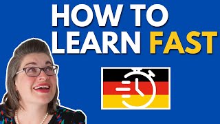 Learn German FAST Without Spinning Your Wheels