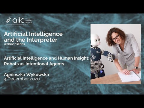 Artificial Intelligence and Human Insight. Prof. Agnieszka Wykowska on Robots as Intentional Agents