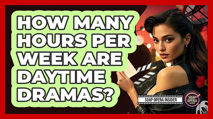 How Many Hours Per Week Are Daytime Dramas?