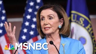 Nancy Pelosi: President Donald Trump's Actions Were 'An Assault On The Constitution' | MSNBC