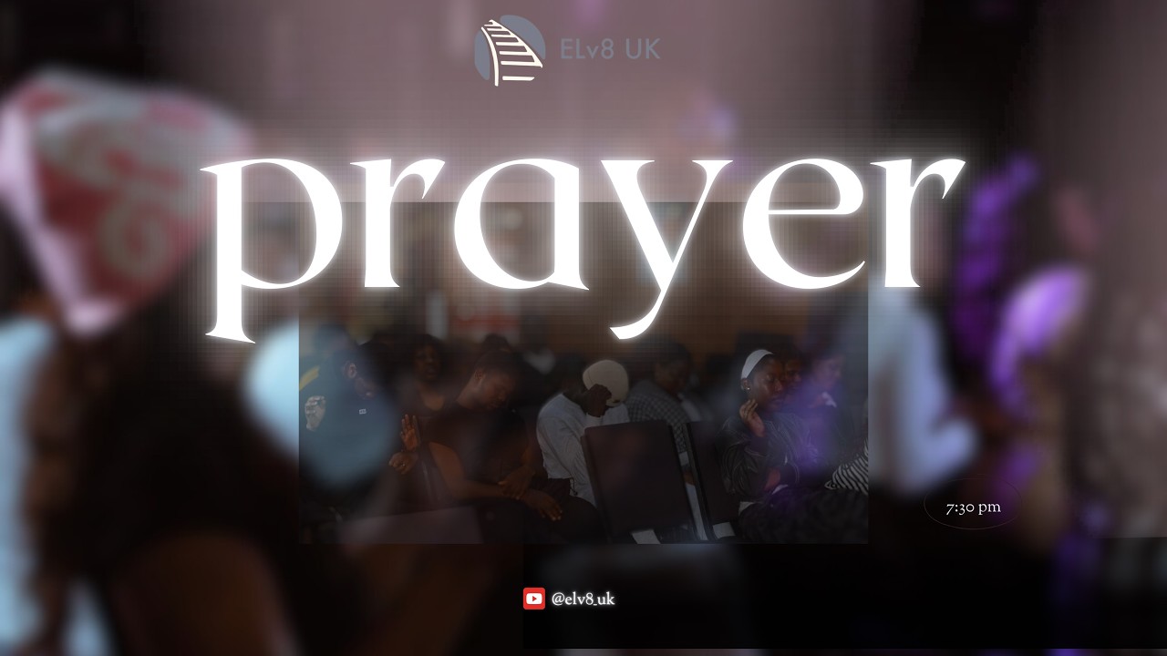 Elv8 Monday Service | Prayer Service