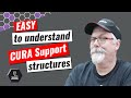 Easy to understand Cura supports