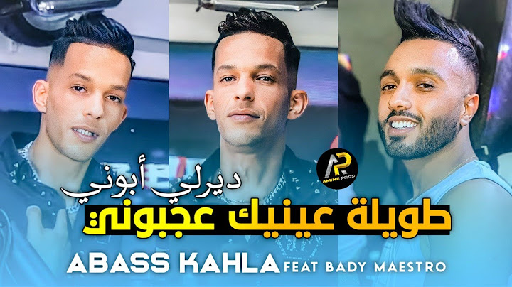 Abass Kahla 2023 • طويلة عينيك عجبوني Dirili Abonné © Avec Bady Maestro ( قنبلة الصيف ) Succès