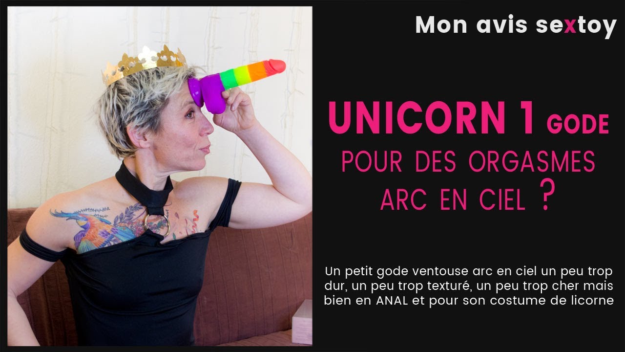 Un gode licorne pour des orgasmes arc-en-ciel ?