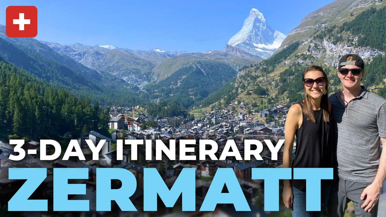 3-Day Itinerary to ZERMATT, Switzerland - YouTube