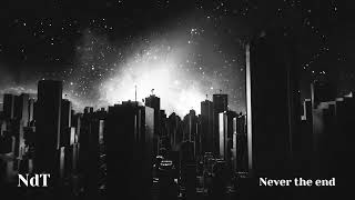 Ndt - Never The End Piano Official Audio
