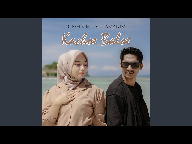 Kachoe Baloe (feat. Ayu Amanda) class=