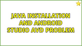 Ubuntu: Java installation and Android Studio AVD problem