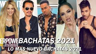 BACHATA MIX 2021 LO MEJOR - Romeo Santos, Shakira, Natti Natasha, Prince Royce, Marc Anthony