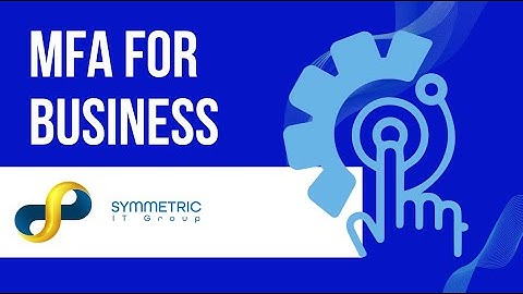 Your Business Needs MFA