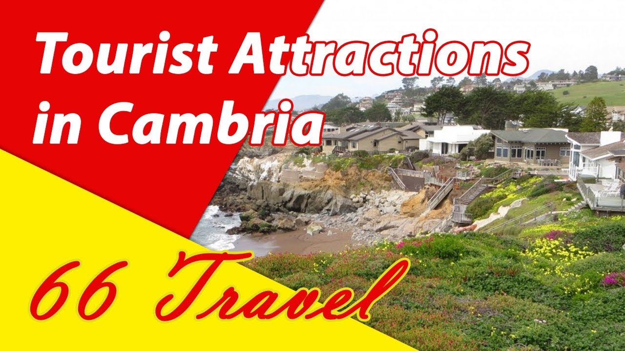 List 8 Tourist Attractions in Cambria, California Travel to United