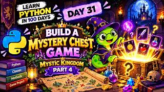 Build a Mystery Chest Game with Classes, Objects & Methods | Mystic Kingdom Part 4