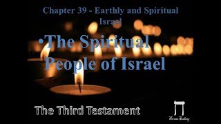 Third Testament Chapter 39    The Spiritual People of Israel 144000