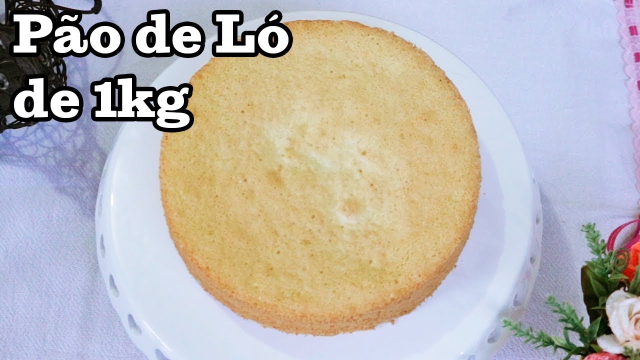 RECEITA DE PÃO DE LÓ DE 1 KG SIMPLES E FÁCIL DE FAZER