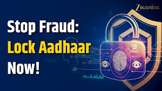 Aadhaar Lock And Unlock Feature How To Secure Your Biometrics Via Uidai