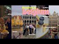 Reunited in Belgium ★ Brussels, Brugges and Ghent