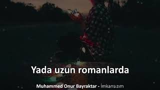 Muhammed Onur Bayraktar - İmkansız Resimi