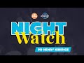 NIGHT WATCH LIVE  WITH PASTOR HENRY KIBIRIGE 27th.05.2024 | LIFEWAY CHURCH OF CHRIST - LUGALA
