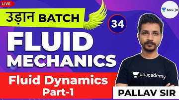 6:30 PM - SSC JE Exam | Fluid Mechanics by Pallav Gour | Fluid Dynamics (Part-1)