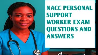 NACC PERSONAL SUPPORT WORKER EXAM QUESTIONS AND ANSWERS PART 8 Wealth