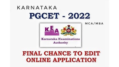 PGCET 2022 | Final Chance to Edit Online Application | MBA/MCA/M.TECH |