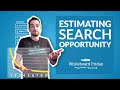 Estimating Search Opportunity — Whiteboard Friday