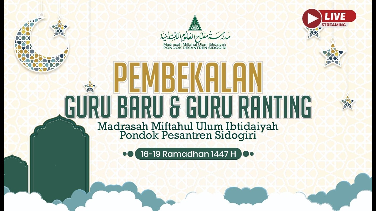 PEMBEKALAN GURU BARU & GURU RANTING | MADRASAH MIFTAHUL ULUM PONDOK PESANTREN SIDOGIRI