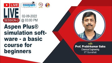 Aspen Plus® simulation software   a basic course for beginners - MOOCs Live Session II, July 2022
