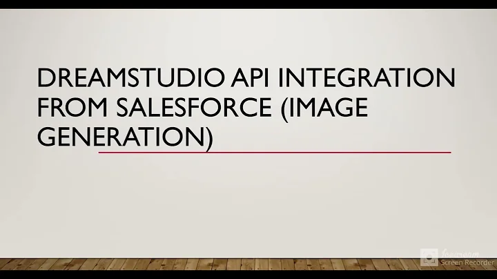 Tích Hợp Dream Studio API với Salesforce