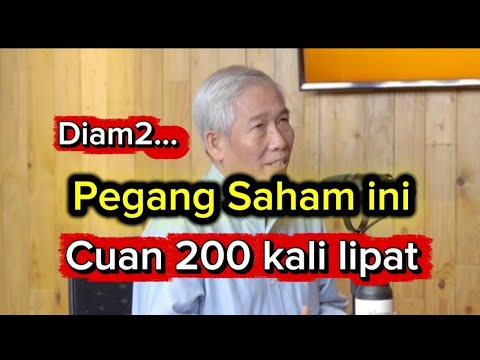 Diam2... Pegang Saham ini, Cuan 200 kali lipat...!!? 