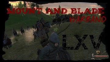 HD Mount & Blade: Warband - Female Commentary Walkthrough - Very Hard Difficulty - Part 65