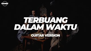 BARASUARA - TERBUANG DALAM WAKTU | GUITAR VERSION