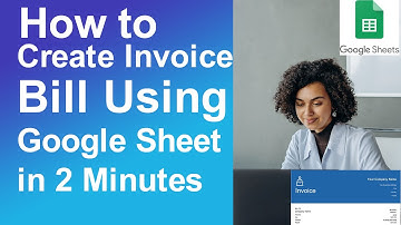 How to Create Invoice Bill Using Google Sheets in 2 minutes