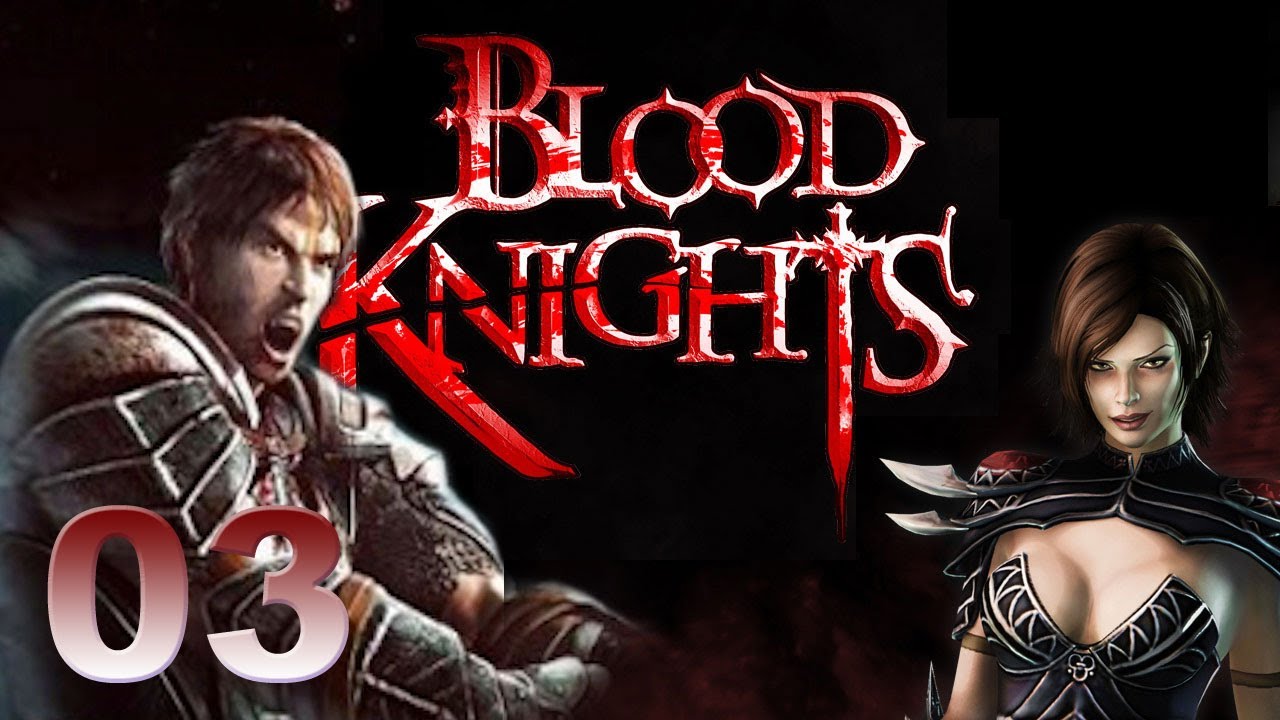 Blood Knights #03 - Böses Wasser [Full HD] ♦ Let's Play