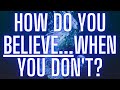Abraham Hicks~How Do You Believe When you Don't? *Worth a Listen*