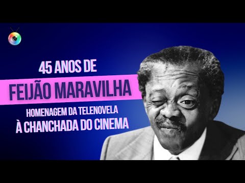 FEIJÃO MARAVILHA, HOMENAGEM DA TELENOVELA À CHANCHADA DO CINEMA | TBT DA TV