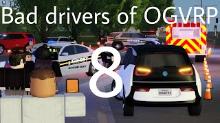 Bad drivers of OGVRP 8