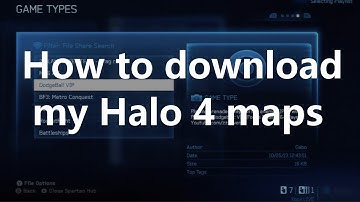 How to download my Halo 4 maps on xbox