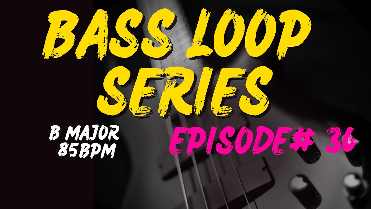 Episode 36 - B Major | 85BPM | 1 4