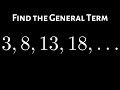 Find the General Term of the Arithmetic Sequences 3, 8, 13, 18, ...