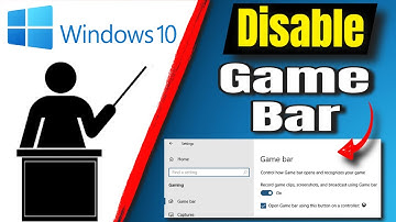 How To Disable Windows 10 Game Bar