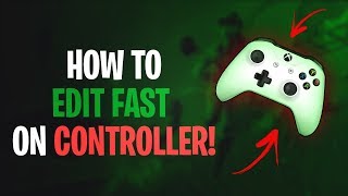 How to edit fast on controller! (no ...
